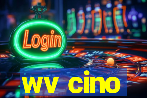 wv cino